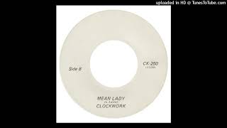 Clockwork - Mean Lady