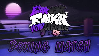 BOXING MATCH - FNF: Voiid Chronicles [ OST ]