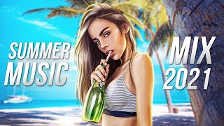 SUMMER MUSIC MIX 2021 - Best EDM & Electro House Party Music | Remixed Hits