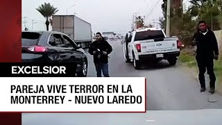 Hombres armados persiguen a pareja en Nuevo Laredo y policía no los auxilia