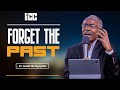 Forget The Past | Dr. Gerald Ole-Nguyaine