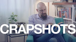 Crapshots Ep678 - The Big Fun