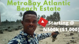 Introducing Gracias Metrobay Atlantic Beach Estate Sangotedo Etiosa With Government Approve Excision