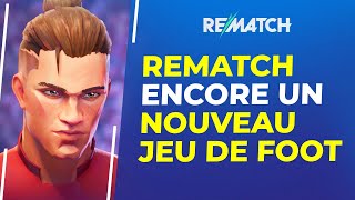 Rematch : Toutes les infos et mon avis sur Rematch !