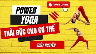 Power Yoga - Thải Độc Cho Cơ Thể