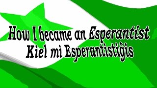 How I became an Esperantist | Kiel mi Esperantistiĝis [VBLOG #030]