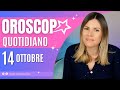 Oroscopo del 14 Ottobre