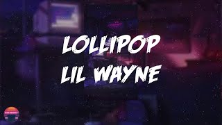Lil Wayne - Lollipop (Lyrics Video)