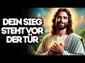 Dein Sieg steht Vor Der Tür I Gottes Wort I Tägliches Wort Gottes I Gottes Wort I Wort Gottes