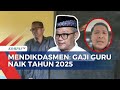 Kata Koordinator Nasional P2G soal Rencana Kenaikan Gaji Guru di Tahun 2025