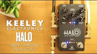 Keeley Electronics HALO Andy Timmons Dual Echo