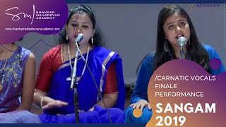 SANGAM 2019 - Carnatic Vocals Performance Finale