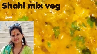 Shahi mix veg || Mom's kitchen || Delicious recipie