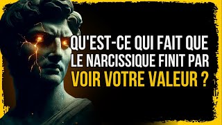 Quand le narcissique commence-t-il à reconnaître votre vraie VALEUR ?