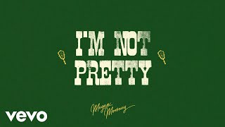 Megan Moroney - I'm Not Pretty (Lyric )