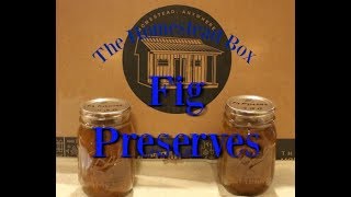 Canning Fig Perserves with The Homestead Box