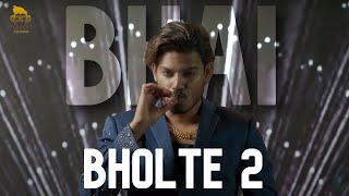 BHAI BHOLTE 2 | ARG | MADARI MUSIC