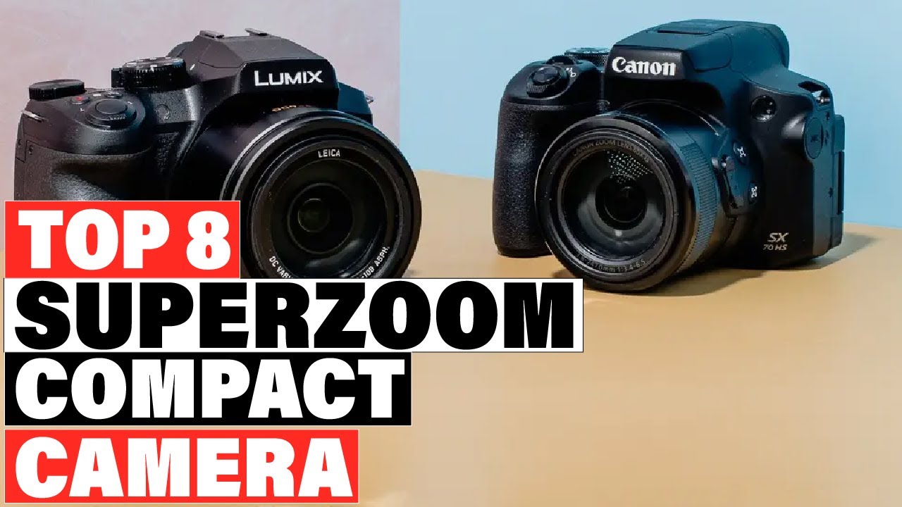 Best Superzoom Compact Camera 2024 [Top 10 Picks Reviewed] - YouTube