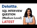 2026 DELOITTE SQL Interview Question - Medium Level 