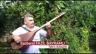 Sazbənd FAZİL BAYRAMLI * \