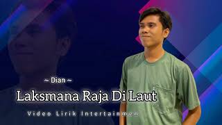 Dian - Laksmana Raja Di Laut | video lirik Intertainmen |