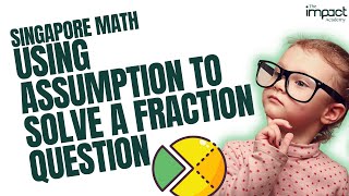 DO IT WITH ME | ASSUMPTION METHOD TO SOLVE P5 FRACTION QUESTION (EASY!)