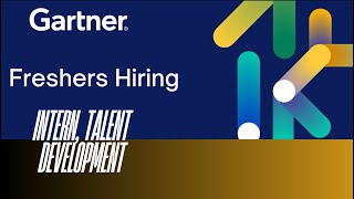 🚀 Gartner Intern Hiring | Talent Development Program 🌟| Freshers \u0026 Experienced