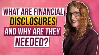 What are Financial Disclosures and Why are they needed?