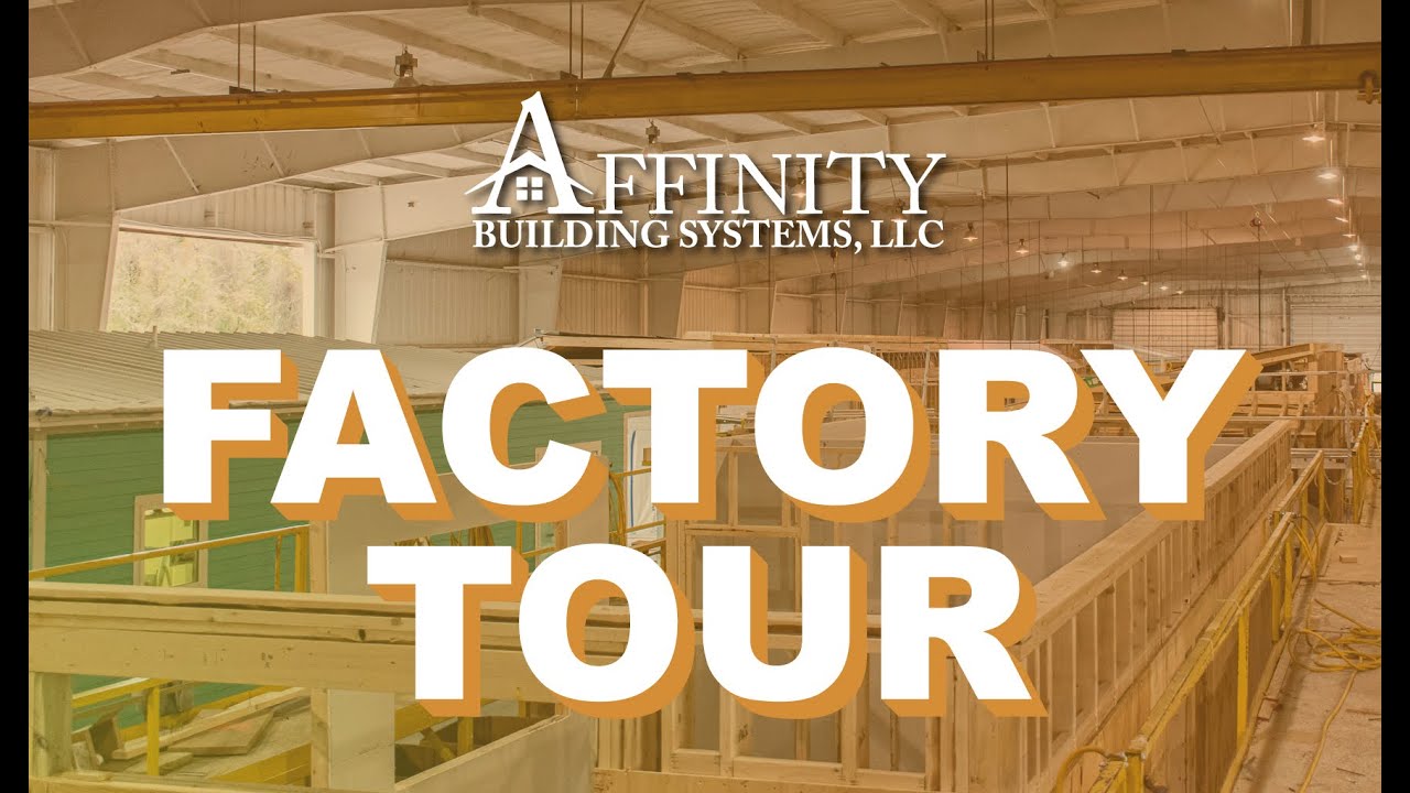 Modular Home Factory Tour The Affinity Advantage Youtube