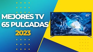 LOS MEJORES TELEVISORES DE 65 PULGADAS 2023