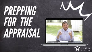 What REALLY happens during your homes Appraisal? 7 TIPS for Maximizing your Value!