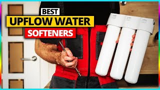 Best Upflow Water Softeners you can buy in 2024 [ 2024 Buyer's Guide ]