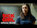 Sick Girl (2023) Official Trailer - Nina Dobrev, Brandon Mychal Smith, Sherry Cola