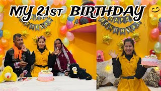 My 21st Birthday Vlog !! 🤗🎂 HAPPY BIRTHDAY TO ME 🎉🎊!! MussuMuskan vlog 🤭