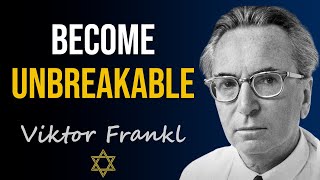 Viktor Frankl S 3 Steps To An Unbreakable Mind