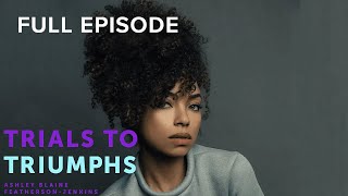 Dear White People Star Logan Browning | Trials To Triumphs | OWN Podcasts