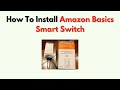How to Install Amazon Basics Smart Switch – Wiring & Alexa App Setup
