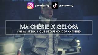 GELOSA X MA CHÉRIE (Shiva, Sfera Ebbasta & Gue Pequeno ft. DJ Antoine) [marons Mashup] TikTok