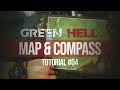 Green Hell Tutorial #4 Map & Compass