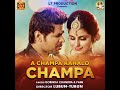 a champa kahalo champa