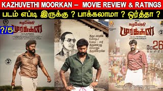 Kazhuvethi Moorkkan - Movie Review \u0026 Ratings | Padam Worth ah ?