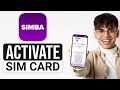 How To Activate SIMBA SIM Card (2024) - Full Guide