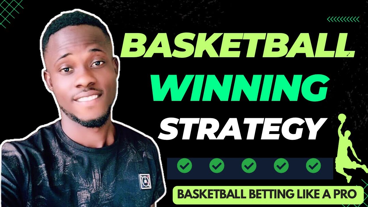 Basketball Betting Strategy To Win Repeatedly | How To Bet Basketball ...