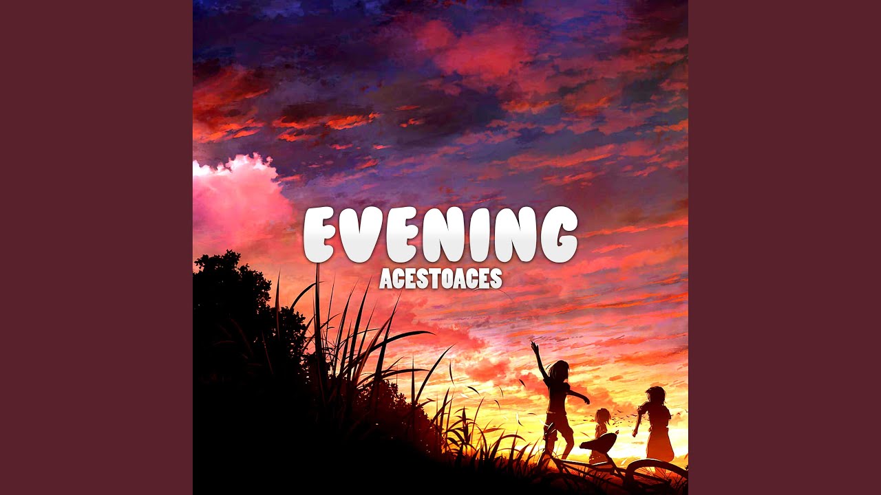 Evening Youtube