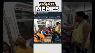 Memes About Travelling!