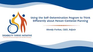 Using the Self-Determination Program to Think Differently about Person-Centered Planning