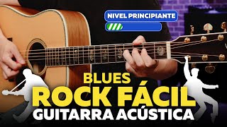 Cómo Tocar BLUES  ROCK Fácil en Guitarra Acústica para Principiantes 🎸 Paso a Paso