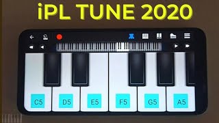 iPL TUNE 2020 in Easy Mobile Piano l iPL Ringtone Theme Music Easy Tutorial in Perfect Piano App