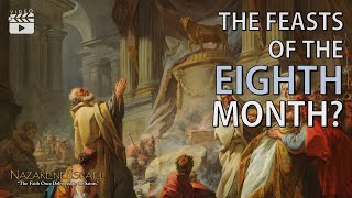 The Feasts of the Eighth Month?