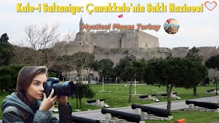 Kale-i Sultaniye: Çanakkale'nin Saklı Hazinesi  #çanakkale